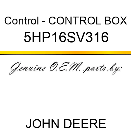 Control - CONTROL BOX 5HP16SV316
