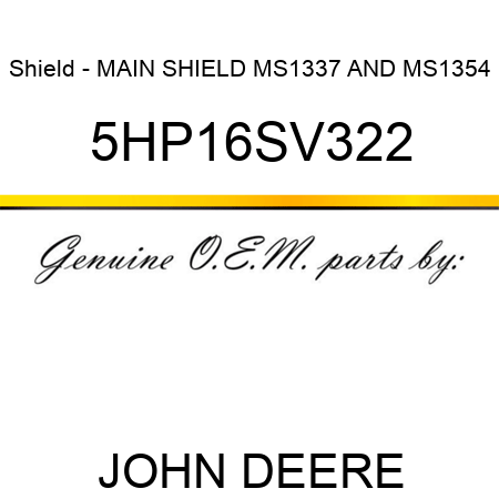 Shield - MAIN SHIELD MS1337 AND MS1354 5HP16SV322