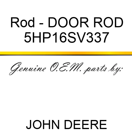 Rod - DOOR ROD 5HP16SV337