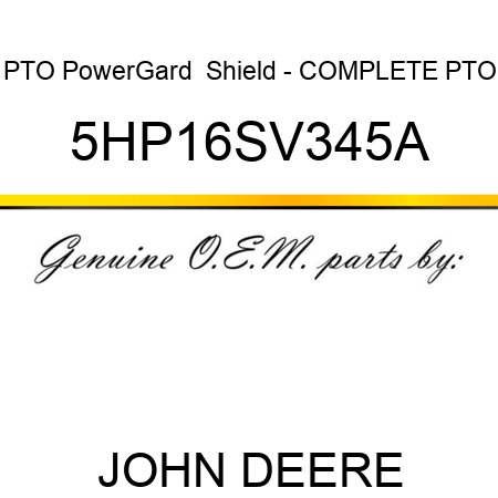 PTO PowerGard  Shield - COMPLETE PTO 5HP16SV345A