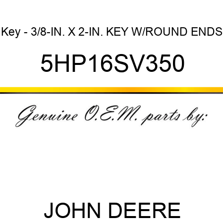 Key - 3/8-IN. X 2-IN. KEY W/ROUND ENDS 5HP16SV350