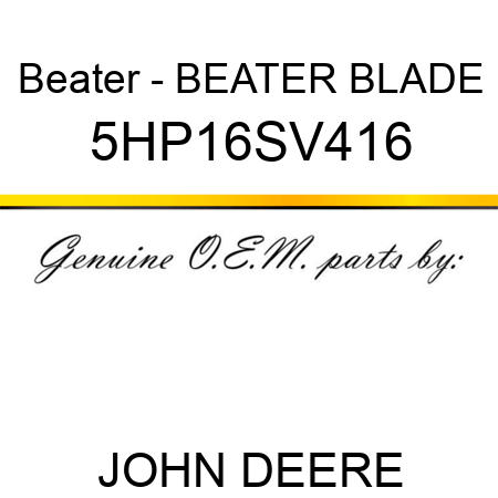 Beater - BEATER BLADE 5HP16SV416