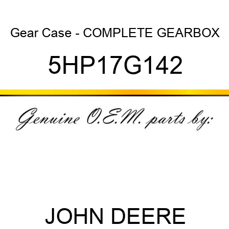 Gear Case - COMPLETE GEARBOX 5HP17G142