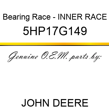Bearing Race - INNER RACE 5HP17G149