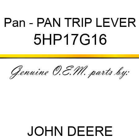 Pan - PAN TRIP LEVER 5HP17G16
