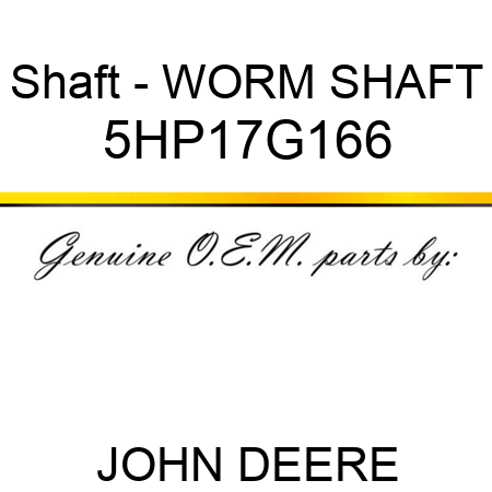 Shaft - WORM SHAFT 5HP17G166