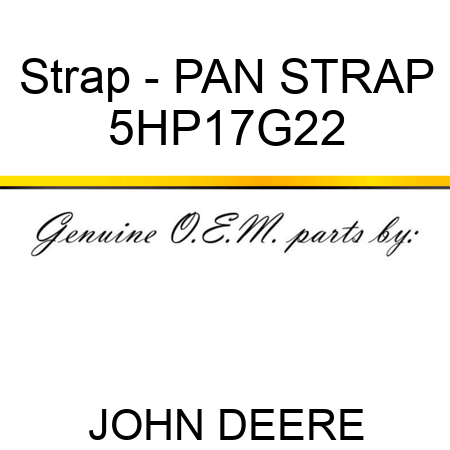 Strap - PAN STRAP 5HP17G22