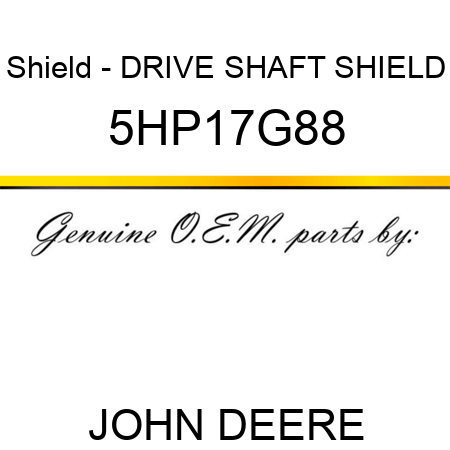 Shield - DRIVE SHAFT SHIELD 5HP17G88
