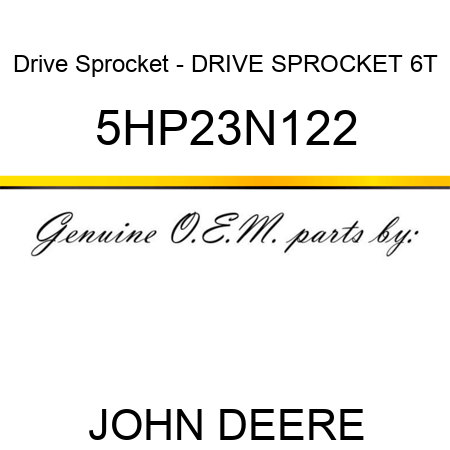 Drive Sprocket - DRIVE SPROCKET 6T 5HP23N122
