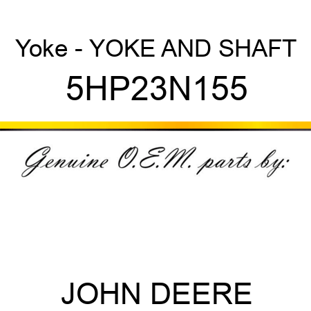 Yoke - YOKE AND SHAFT 5HP23N155