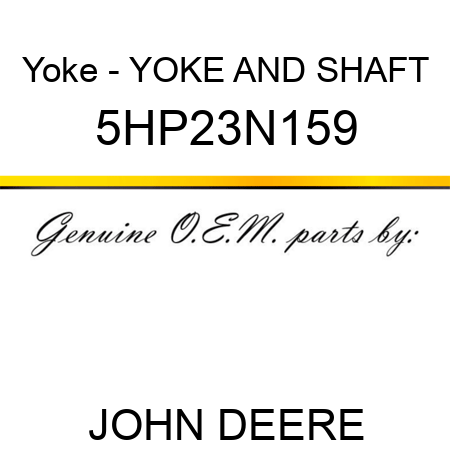 Yoke - YOKE AND SHAFT 5HP23N159