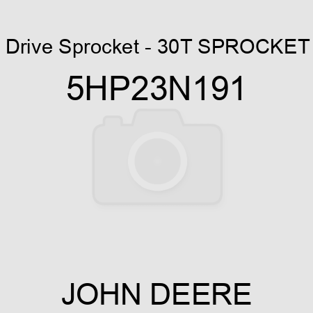 Drive Sprocket - 30T SPROCKET 5HP23N191