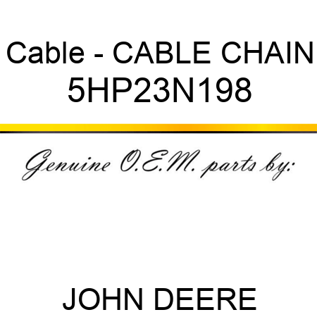 Cable - CABLE CHAIN 5HP23N198