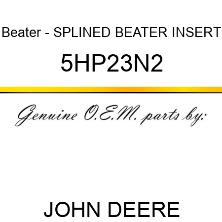 Beater - SPLINED BEATER INSERT 5HP23N2
