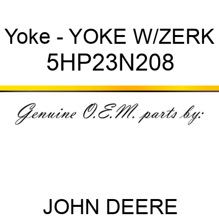 Yoke - YOKE W/ZERK 5HP23N208