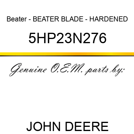 Beater - BEATER BLADE - HARDENED 5HP23N276