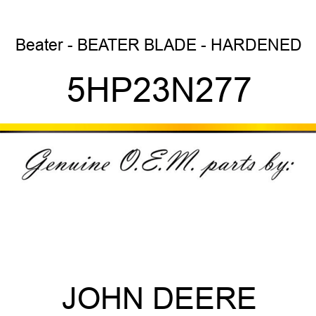 Beater - BEATER BLADE - HARDENED 5HP23N277