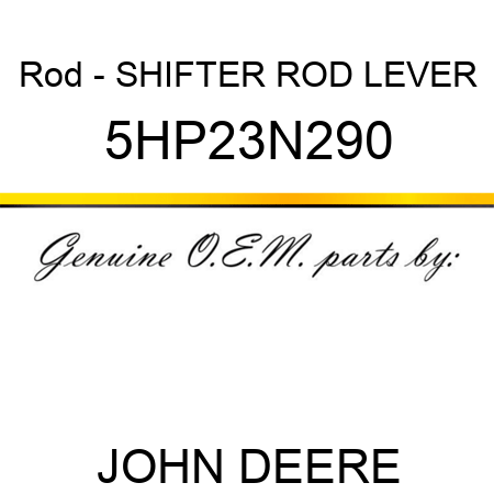 Rod - SHIFTER ROD LEVER 5HP23N290