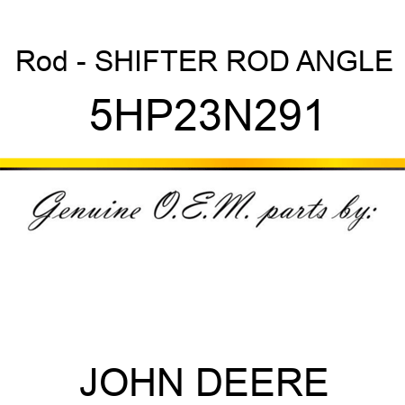 Rod - SHIFTER ROD ANGLE 5HP23N291