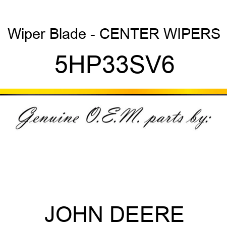 Wiper Blade - CENTER WIPERS 5HP33SV6