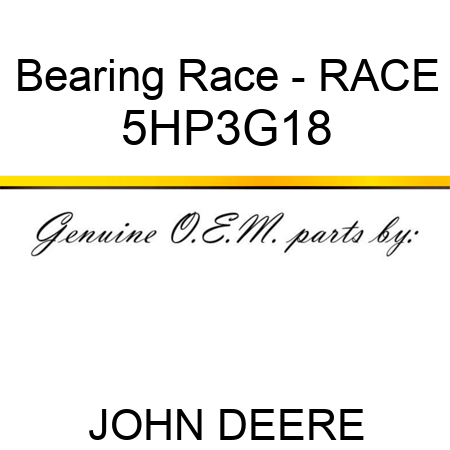 Bearing Race - RACE 5HP3G18