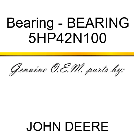 Bearing - BEARING 5HP42N100