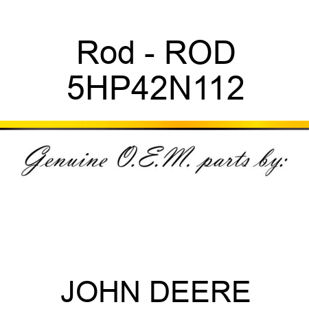 Rod - ROD 5HP42N112
