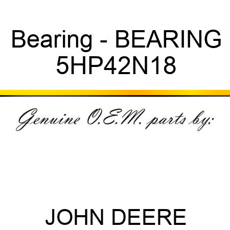 Bearing - BEARING 5HP42N18