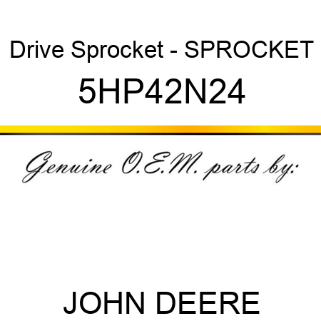 Drive Sprocket - SPROCKET 5HP42N24