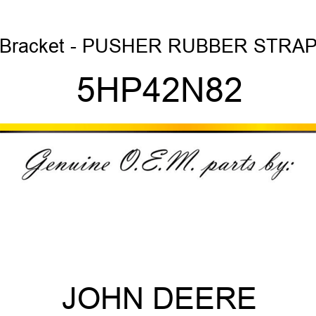 Bracket - PUSHER RUBBER STRAP 5HP42N82