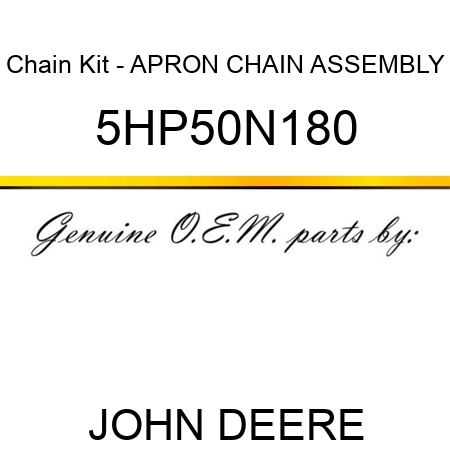 Chain Kit - APRON CHAIN ASSEMBLY 5HP50N180