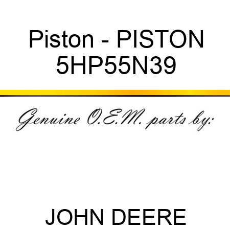 Piston - PISTON 5HP55N39