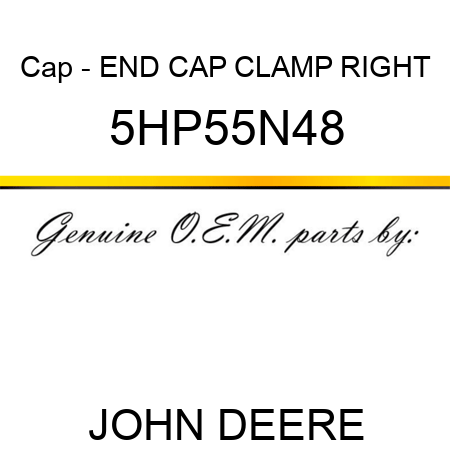 Cap - END CAP CLAMP RIGHT 5HP55N48