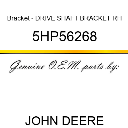 Bracket - DRIVE SHAFT BRACKET RH 5HP56268