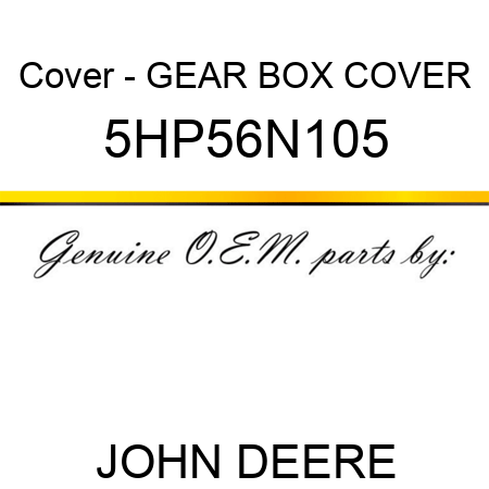 Cover - GEAR BOX COVER 5HP56N105