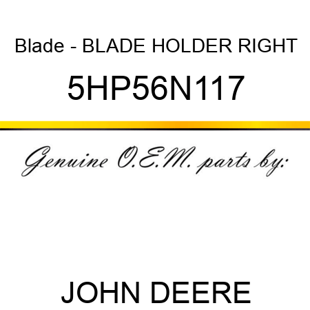 Blade - BLADE HOLDER RIGHT 5HP56N117