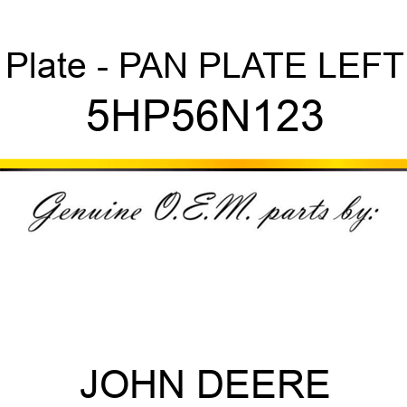 Plate - PAN PLATE LEFT 5HP56N123
