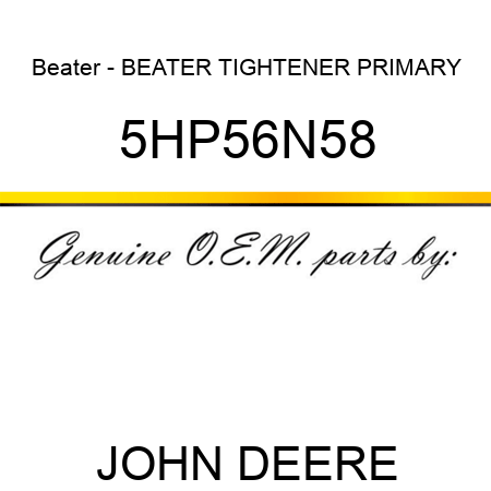 Beater - BEATER TIGHTENER PRIMARY 5HP56N58