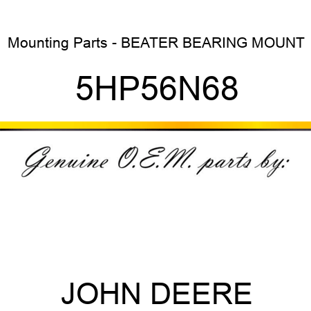 Mounting Parts - BEATER BEARING MOUNT 5HP56N68