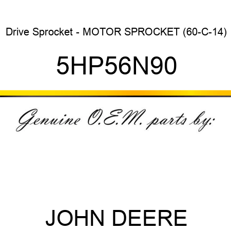 Drive Sprocket - MOTOR SPROCKET (60-C-14) 5HP56N90