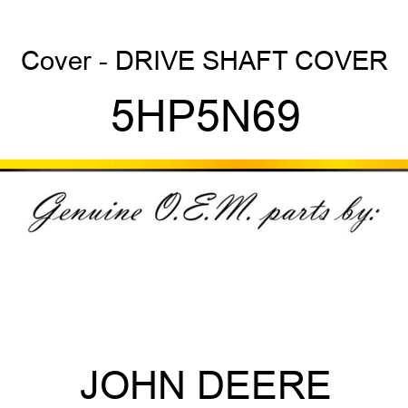 Cover - DRIVE SHAFT COVER 5HP5N69