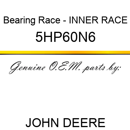 Bearing Race - INNER RACE 5HP60N6