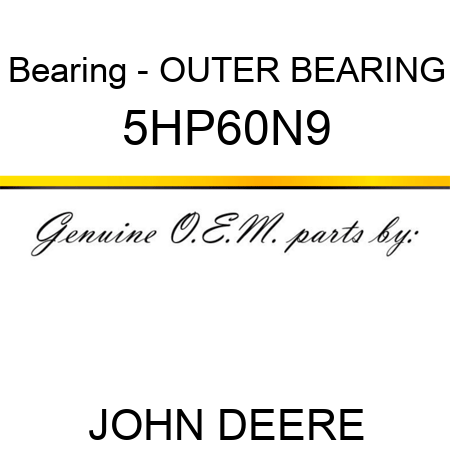 Bearing - OUTER BEARING 5HP60N9