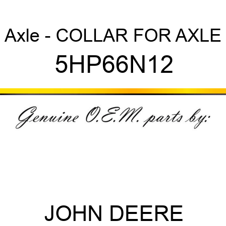 Axle - COLLAR FOR AXLE 5HP66N12