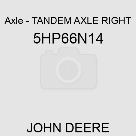 Axle - TANDEM AXLE RIGHT 5HP66N14