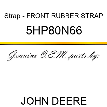Strap - FRONT RUBBER STRAP 5HP80N66