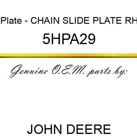 Plate - CHAIN SLIDE PLATE RH 5HPA29
