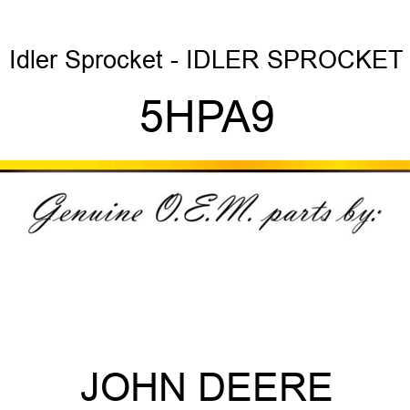 Idler Sprocket - IDLER SPROCKET 5HPA9