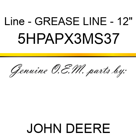 Line - GREASE LINE - 12