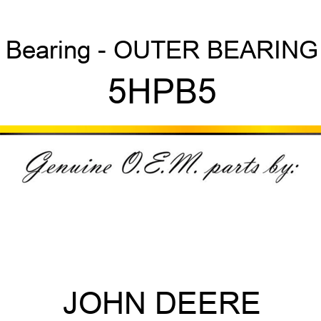 Bearing - OUTER BEARING 5HPB5
